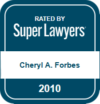 Rated by Super Lawyers | Cheryl A. Forbes | 2010